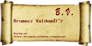 Brumecz Valdemár névjegykártya